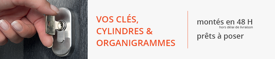 Vos clés et cylindres montés en 48H Vos clés et cylindres montés en 48H